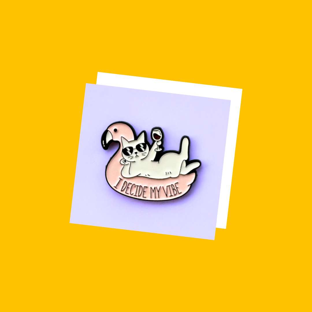 I decide my vibe cat enamel pin from Wag4Whiskers India