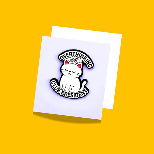 Cat Enamel Pin - Over Thinking Club President